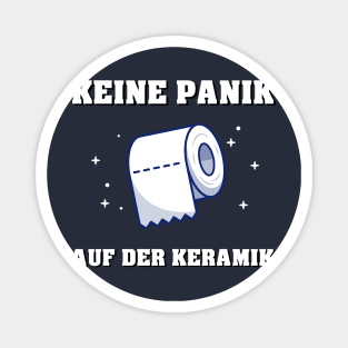 Keine Panik auf der Keramik Magnet